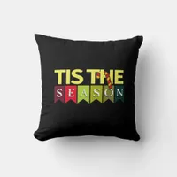 Tis Season Christmas Santa Funny Trendy Throw Pillow