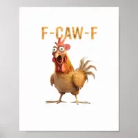 Funny Screaming Chicken F-Caw-F Joke Essential Poster