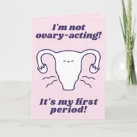 Ovary-Acting  Pink Cute Cartoon Funny First Period Card