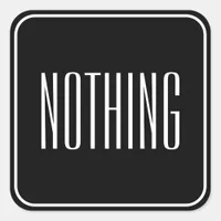 Nothing Funny Minimalist Black White Text Square Sticker