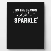 Tis Season To Sparkle - Funny Sparkling Wine  Plaque