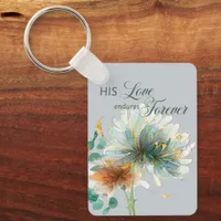 His Love Endures Forever Psalm 136 Scripture Grey Keychain