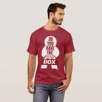 Big Box Board Gamer Tabletop Question T-Shirt