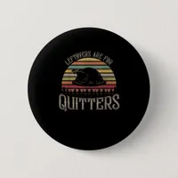 Vintage Leftovers Are For Quitters Funny Thanksgiv Button