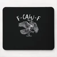 F-Caw-F Trendy Casual Mouse Pad