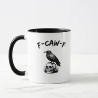 F-Caw-F Halloween Raven Skull Gothic Humor Funny C Mug