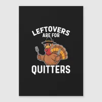 Leftovers Are For Quitters Funny Thanksgiving Cool