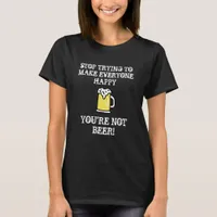 Funny Beer Quotes Alcohol Humor T-Shirt