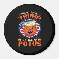 Hocus Pocus  Is Still My Potus Trumpkin Halloween  Magnet