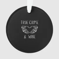 Crime And Wine Skeleton Hands  Ornament