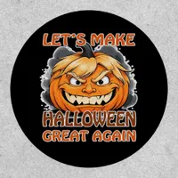 Funny Trumpkin - Let's Make Halloween Great Again  Patch