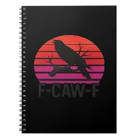 F-Caw-F Funny Crow Classic Minimal Clean Notebook