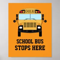 Kindergarten Yellow School Bus Stops Here Waiting Poster