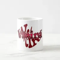 Weird Coffee Mug