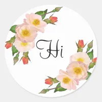 Hi  Pink Roses Floral Classic Round Sticker