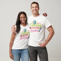 Teaching Future Leaders T-Shirt