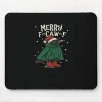 Merry F-Caw-F Mouse Pad
