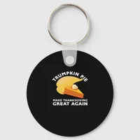 Trumpkin Pie Make Thanksgiving Great Again, Turkey Keychain