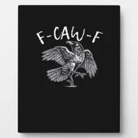 F-Caw-F Crow Retro Classic Plaque