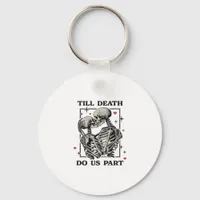 Till Death Do Us Part Classic – Skeleton Slogan Keychain