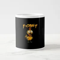 F-Caw-F Funny Chicken Humor F-Caw-F Quote Rooster  Giant Coffee Mug