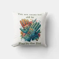 Play in the Dirt Throw Pillow