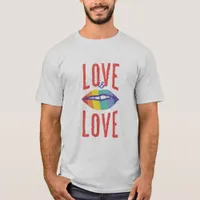 Lips Love Is Love T-Shirt