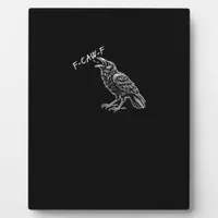 Crow F-Caw-F Funny Vintage Graphic Plaque