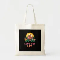 Let's Get Lit  Tote Bag