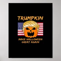 Make Halloween Great Again Trumpkin Poster