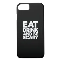 Eat Drink And Be Scary Retro Classic iPhone 8/7 Case