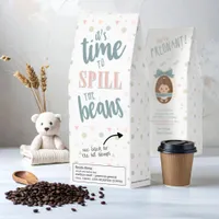 Time to Spill The Beans Pregnancy ID1119 Roasted Coffee
