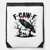 F-Caw-F Essential Funny Quote Drawstring Bag