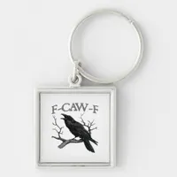 Gothic F-Caw-F Funny Crow Humor Essential Vintage  Keychain