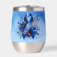 Myalgic Encephalomyelitis ME/CFS Awareness Ribbon Thermal Wine Tumbler