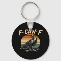 F-Caw-F Funny Trendy Keychain