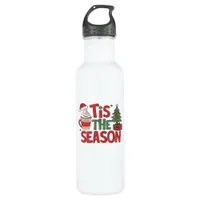 Tis The Season Holiday Cheer Christmas  Stainless Steel Water Bottle