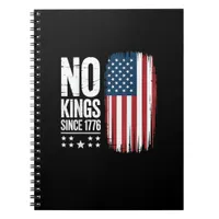No Kings In America Since 1776 Independence Day Pa Notebook