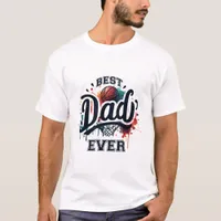 Best Dad Ever Basketball  T-Shirt