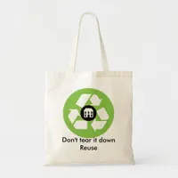 Bag - Don't Tear it Down - Reuse