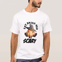 Eat Drink And Be Scared Retro Cool T-Shirt