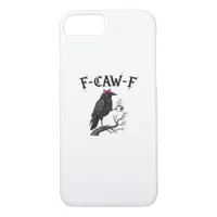 Gothic Crow F-Caw-F Bird Funny Halloween Raven iPhone 8/7 Case