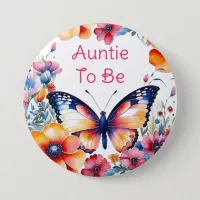 Butterfly Flowers Girl's Baby Shower Auntie To Be Button