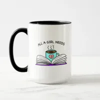 All a Girl Needs | Coffee and a Good Book    Mug