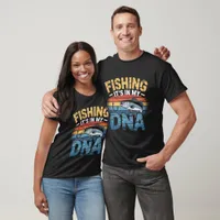 Fishing IT'S IN MY DNA T-Shirt