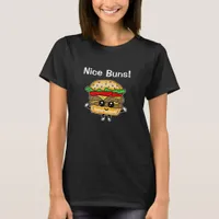 Nice Buns Hamburger Food Pun Funny  T-Shirt