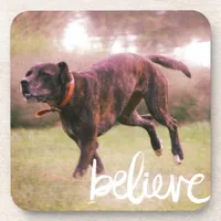 Believe in YourSelf Dog Beverage Coaster