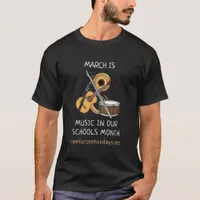 March is Music in our Schools Month   T-Shirt