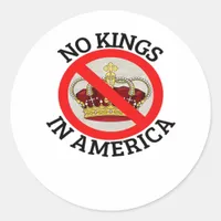 No Kings In America Patriotic Style Classic Round Sticker
