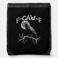 Crow F-Caw-F Funny Bird Crow Humor Creative Casual Drawstring Bag